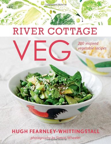 River Cottage Veg: 200 Inspired Vegetable Recipes (9780449015940) by Fearnley-Whittingstall, Hugh