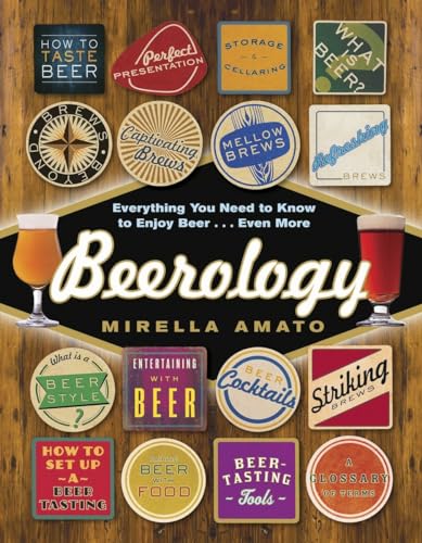 Stock image for Beerology: Everything You Need to Know to Enjoy Beer.Even More for sale by SecondSale