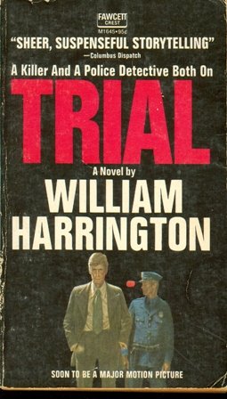 Trial (9780449016459) by William Harrington