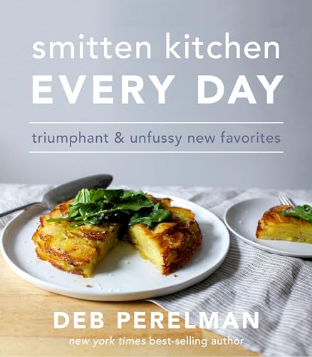 

Smitten Kitchen Every Day: Triumphant & Unfussy New Favorites