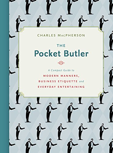 Stock image for The Pocket Butler: A Compact Guide to Modern Manners, Business Etiquette and Everyday Entertaining for sale by ThriftBooks-Atlanta