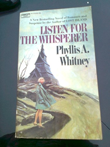 Listen for the Whisperer (9780449017746) by Phyllis A Whitney