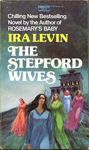 9780449018767: The Stepford Wives