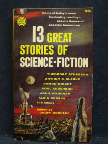 9780449021743: 13 Great Stories of Science Fiction