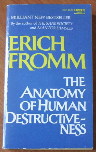 9780449023372: The Anatomy of Human Destructiveness