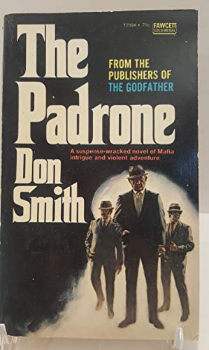 Beispielbild fr The Padrone [Paperback] [Jan 01, 1971] Smith, Don zum Verkauf von Sperry Books