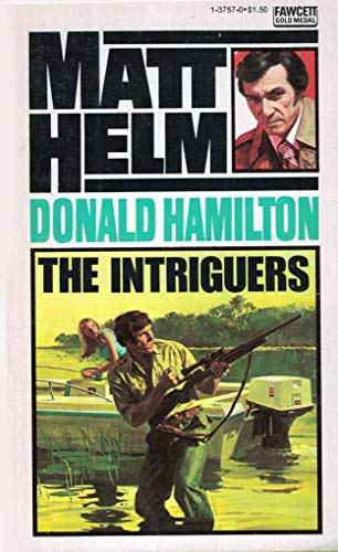 9780449026595: The Intriguers (A Matt Helm book)
