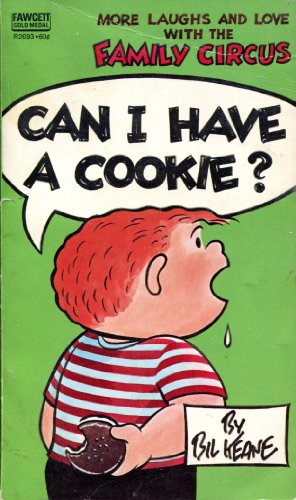 Beispielbild fr Family Circus - Can I Have a Cookie? zum Verkauf von Wonder Book