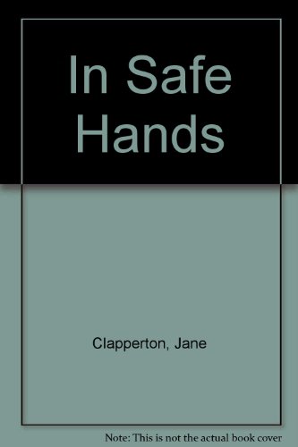 In Safe Hands