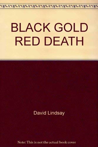 9780449124345: Black Gold, Red Death