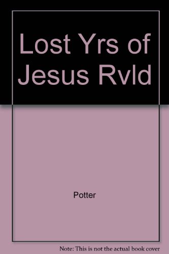 Lost Years of Jesus Revealed