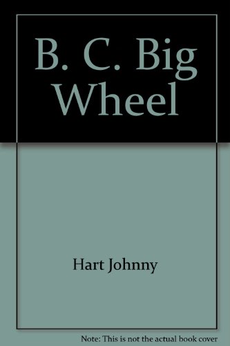 Stock image for BC Big Wheel for sale by ThriftBooks-Atlanta