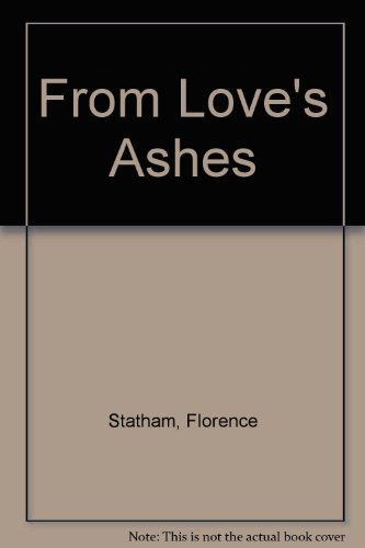 9780449125038: From Love's Ashes