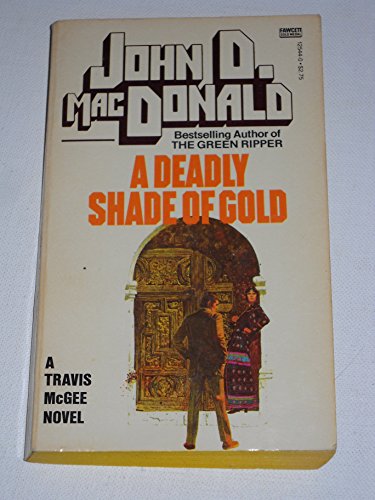 9780449125441: Deadly Shade of Gold
