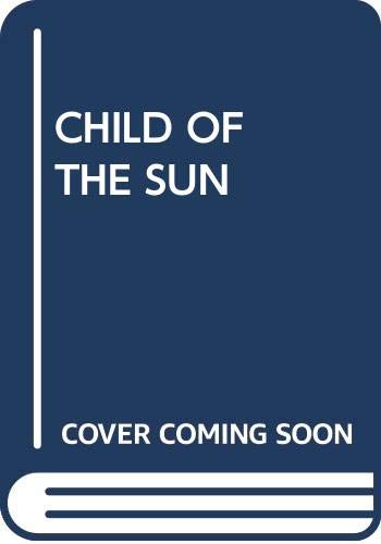 9780449125861: Child of the Sun