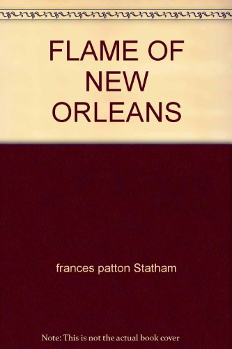 Imagen de archivo de Flame of New Orleans a la venta por ThriftBooks-Dallas