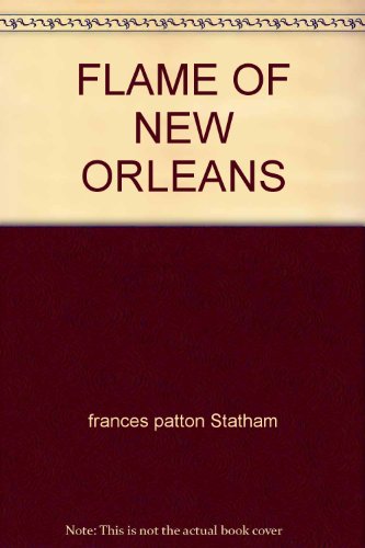 Stock image for Flame of New Orleans for sale by ThriftBooks-Dallas