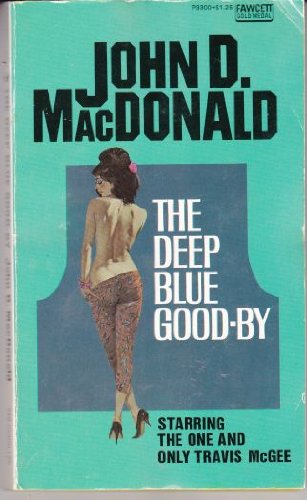 Imagen de archivo de The Deep Blue Good-by (Travis McGee) a la venta por Nelson Freck