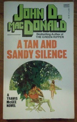 A Tan & Sandy Silence (9780449126776) by MacDonald, John D.