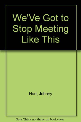 We've Got Stop Meeting (9780449127438) by Parker, Brant