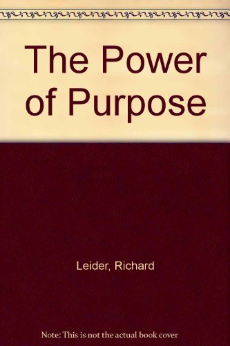 Beispielbild fr The Power of Purpose zum Verkauf von Better World Books