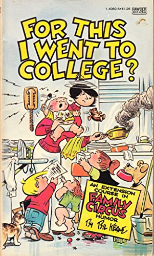 Stock image for For This I Went to College? for sale by Wonder Book