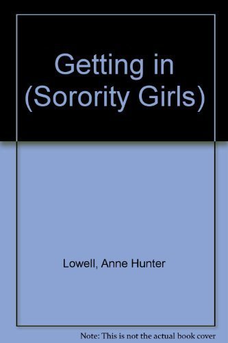 9780449128824: Getting in (Sorority Girls)