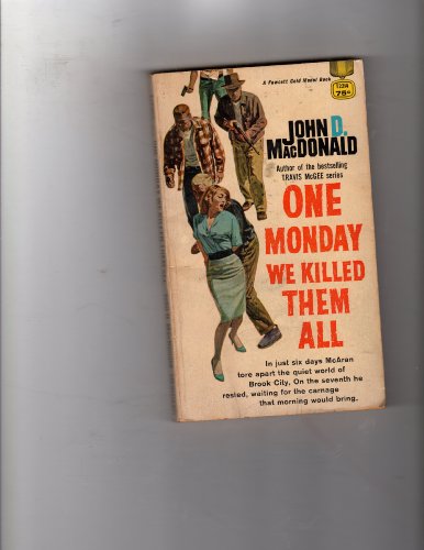 One Monday We Killed Them All (9780449129371) by MacDonald, John D.