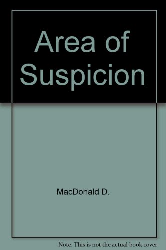 Area of Suspicion (9780449129937) by MacDonald, John D.