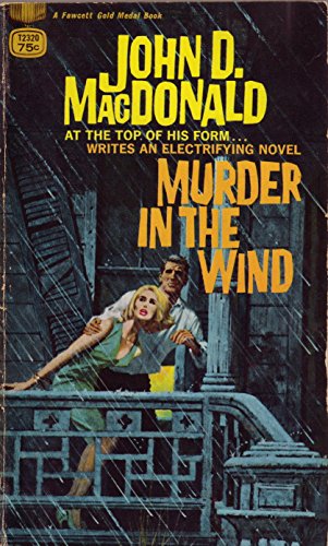 Murder in the Wind (9780449129975) by MacDonald, John D.