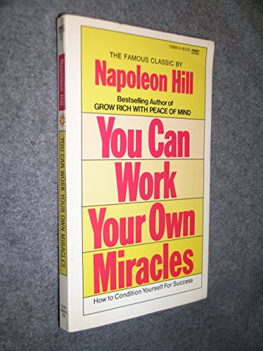 Imagen de archivo de You Can Work Your Own Miracles a la venta por SecondSale