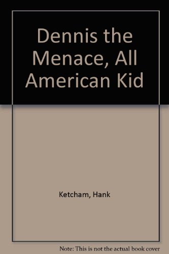 9780449130711: Dennis the Menace, All American Kid