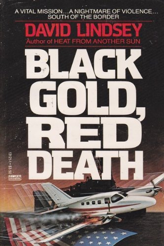 9780449131213: Black Gold, Red Death
