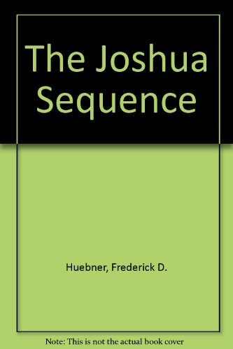 Beispielbild fr The Joshua Sequence zum Verkauf von Dan A. Domike