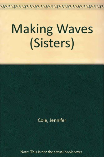 Stock image for Making Waves (Sisters Series, Book 8) for sale by ThriftBooks-Dallas