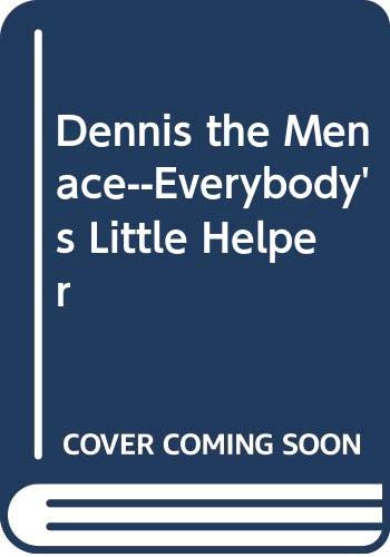 9780449132357: Dennis the Menace--Everybody's Little Helper