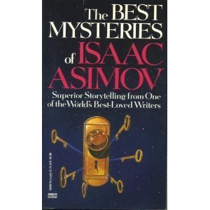 Beispielbild fr The Best Mysteries of Isaac Asimov zum Verkauf von Better World Books