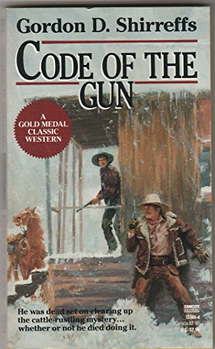 9780449133668: The Code of the Gun