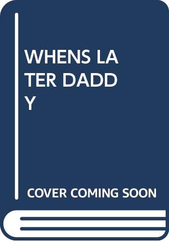 Whens Later Daddy (9780449134115) by Bil Keane