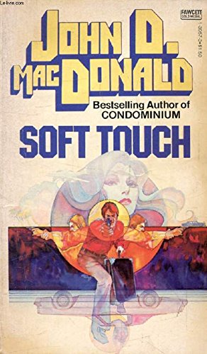 Soft Touch (9780449135594) by John D. MacDonald