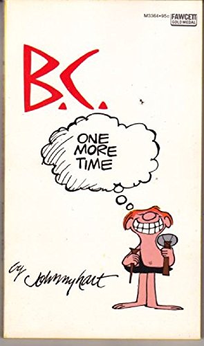 Stock image for B.C. One More Time for sale by Wonder Book