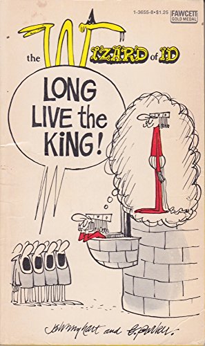 Imagen de archivo de Wizard of Id: Long Live the King a la venta por Caspian Books