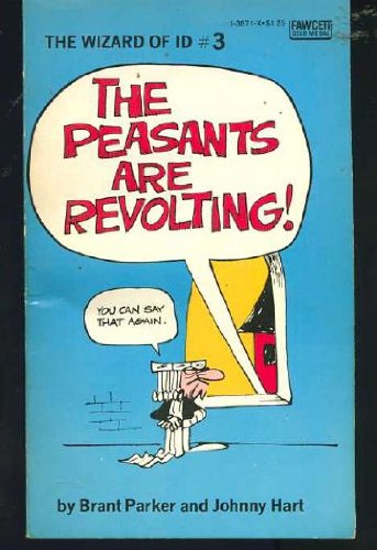 PEASANTS ARE REVOLT (9780449136713) by Johnny Hart; Brant Parker