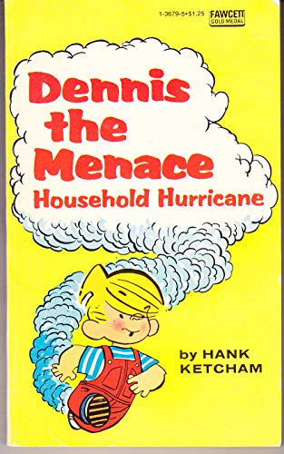 Dennis the Menace: Household Hurricane - Hank Ketcham