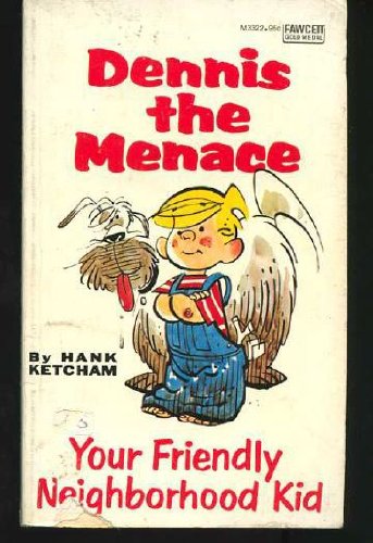 9780449137789: Dennis the Menace: Your Friendly Neighborhood Kid