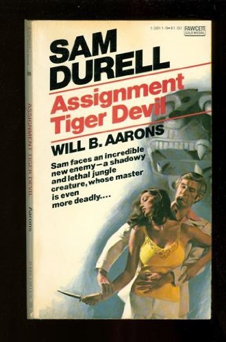 Assignment Tiger Devil (Sam Durell) (9780449138113) by Aarons, Will B.