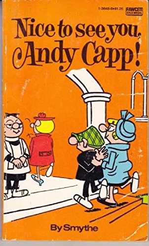 Nice to See You, Andy Capp!
