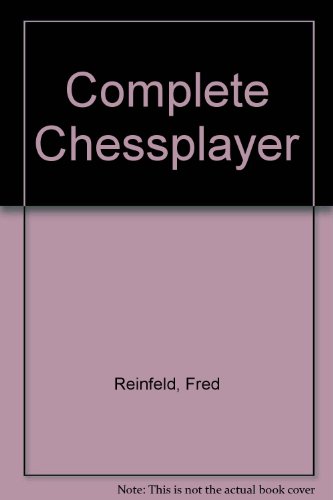 Imagen de archivo de The Complete Chessplayer a la venta por Anderson Book