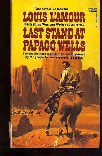 9780449138809: LAST STAND PAPAGO WELLS