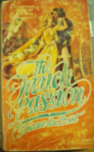 Imagen de archivo de The French Passion a la venta por Better World Books